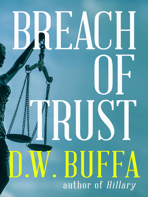 Title details for Breach of Trust by D.W. Buffa - Available